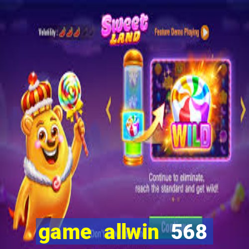 game allwin 568 com login